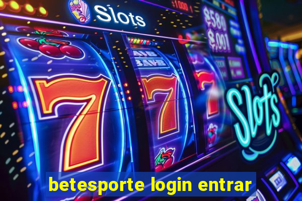 betesporte login entrar